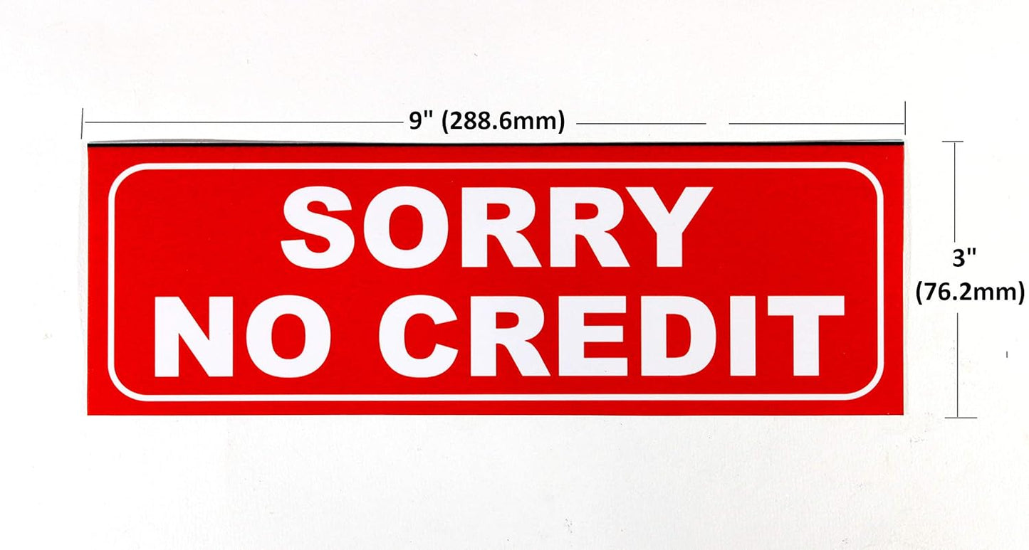 Akshar Arts Bhuwana  No Credit Sign Sticker Decal - Easy to Mount Weather Resistant Long Lasting Ink Size (9" x 3")
